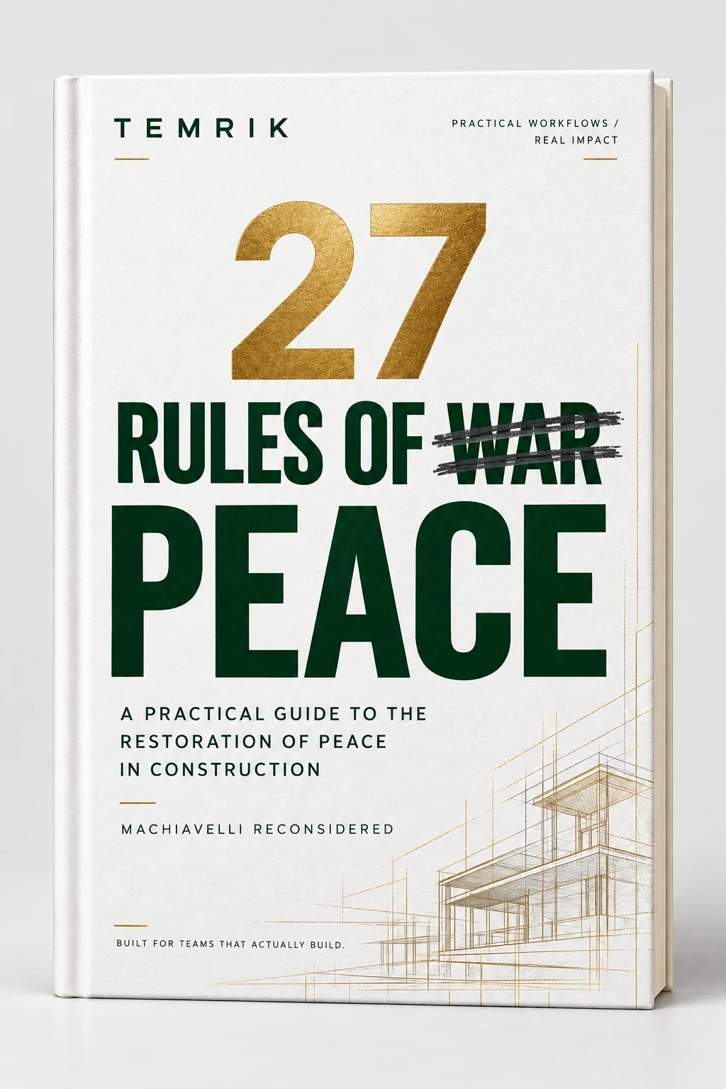 3D hardcover of TEMRIK 27 Rules of Peace: a practical guide to the restoration of peace in construction